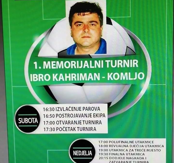 OVOG VIKENDA U VOGOŠĆI  1. MEMORIJALNI TURNIR „IBRO KAHRIMAN KOMLJO“