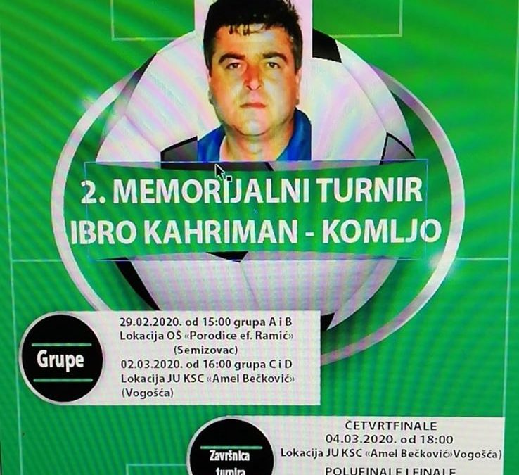DRUGI MEMORIJALNI TURNIR “IBRO KAHRIMAN KOMLJO”: POZNATI UČESNICI ČETVRTFINALA IZ GRUPA A I B