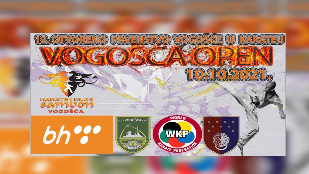 U NEDJELJU 10. OKTOBRA BIĆE ODRŽAN  KARATE TURNIR “VOGOŠĆA OPEN 2021”