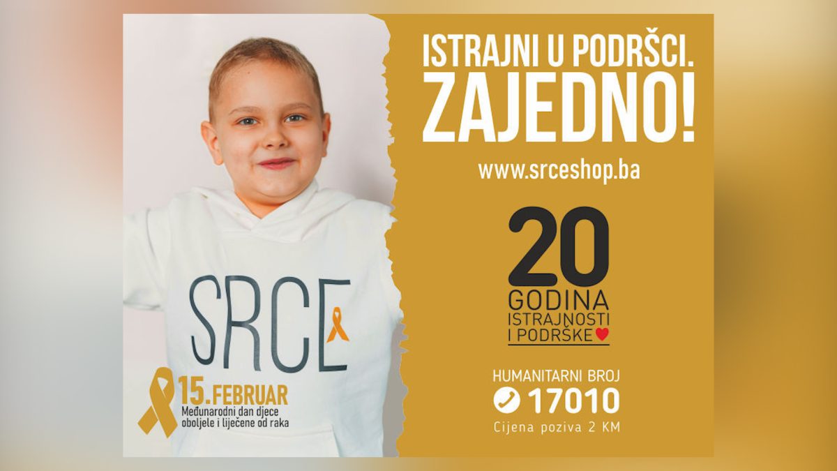 SRCE ZA DJECU OBOLJELU OD RAKA – ZAJEDNO SA NAŠIM MALIM I VELIKIM HEROJIMA SLAVIMO ŽIVOT