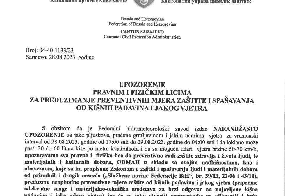 UPOZORENJE PRAVNIM I FIZIČKIM LICIMA ZA PREDUZIMANJE PREVENTIVNIH MJERA ZAŠTITE I SPAŠAVANJA OD KIŠNIH PADAVINA I JAKOG VJETRA