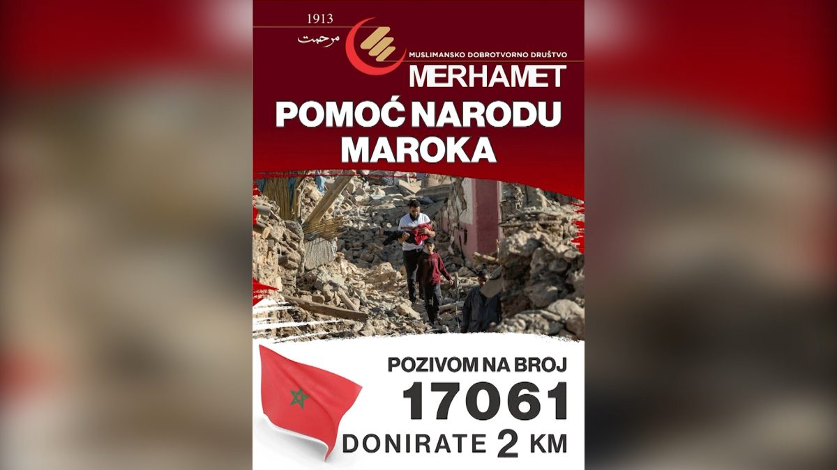 MERHAMETOVA AKCIJA PRIKUPLJANJA POMOĆI NARODU MAROKA TRAJE DO 11. OKTOBRA