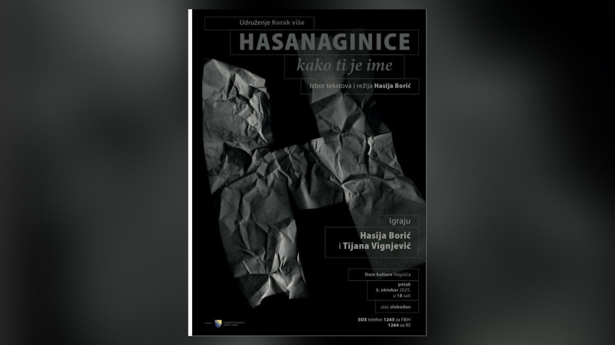 VEČERAS U VOGOŠĆI  PREDSTAVA HASANAGINICE – KAKO TI JE IME