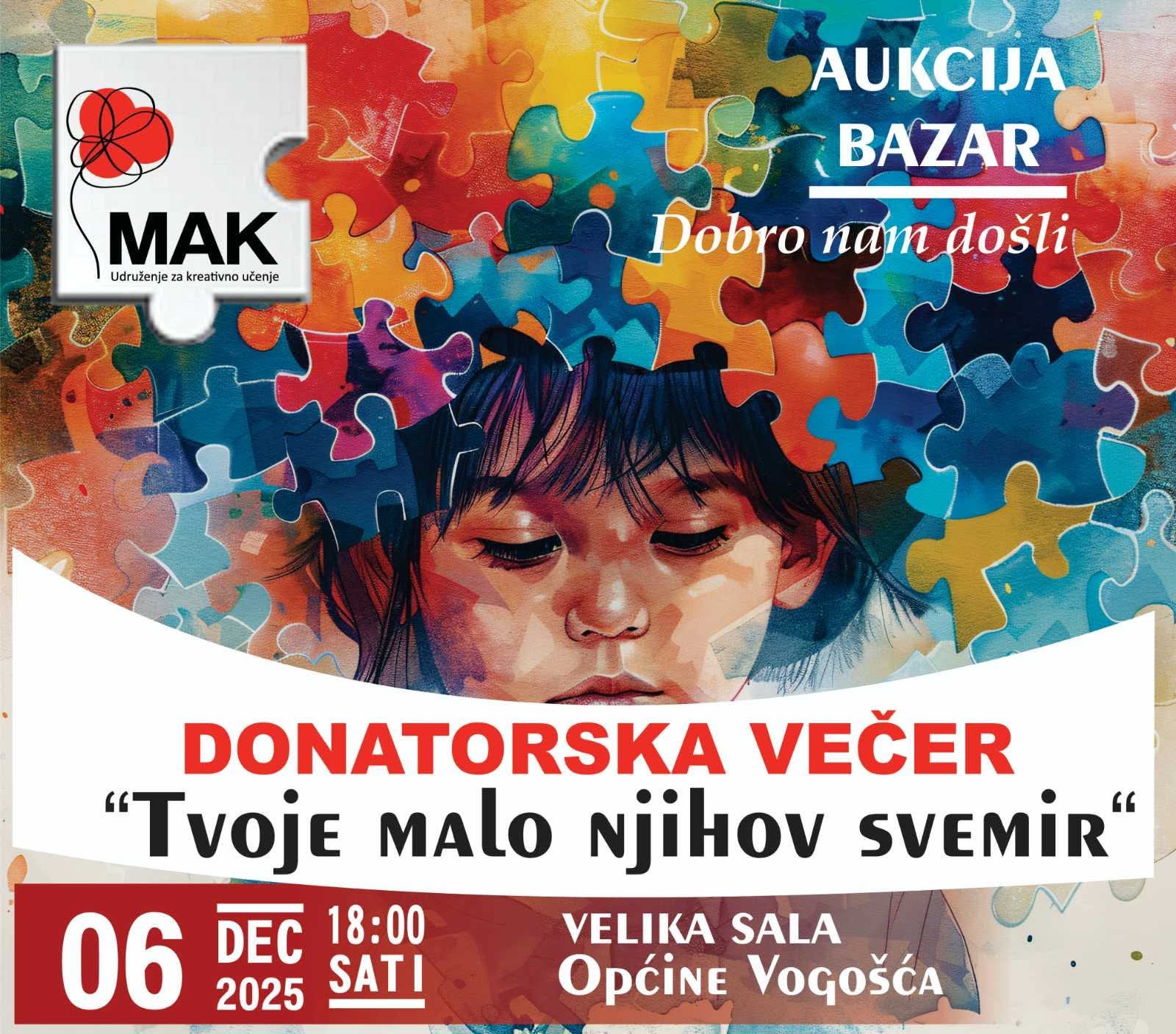 UDRUŽENJE ZA KREATIVNO UČENJE „MAK“  U SUBOTU ORGANIZUJE DONATORSKO VEČE POD NAZIVOM  „ TVOJE MALO NJIHOV SVEMIR“