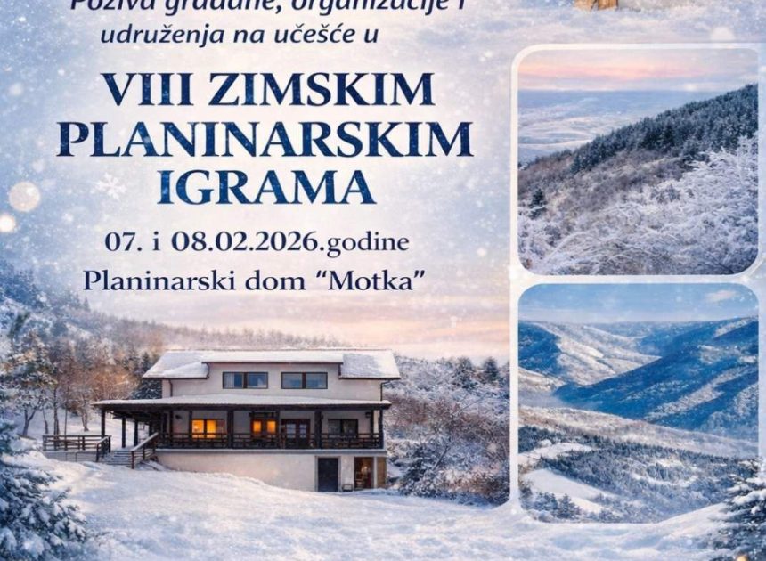 PLANINARSKO DRUŠTVO “PLANINAR” ZA VIKEND ORGANIZUJE 8. ZIMSKE PLANINARSKE IGRE