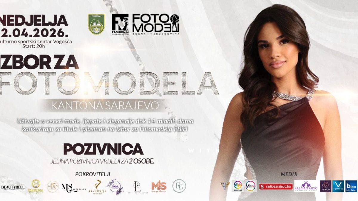 VOGOŠĆA DOMAĆIN IZBORA ZA FOTOMODELA KANTONA SARAJEVO 2026